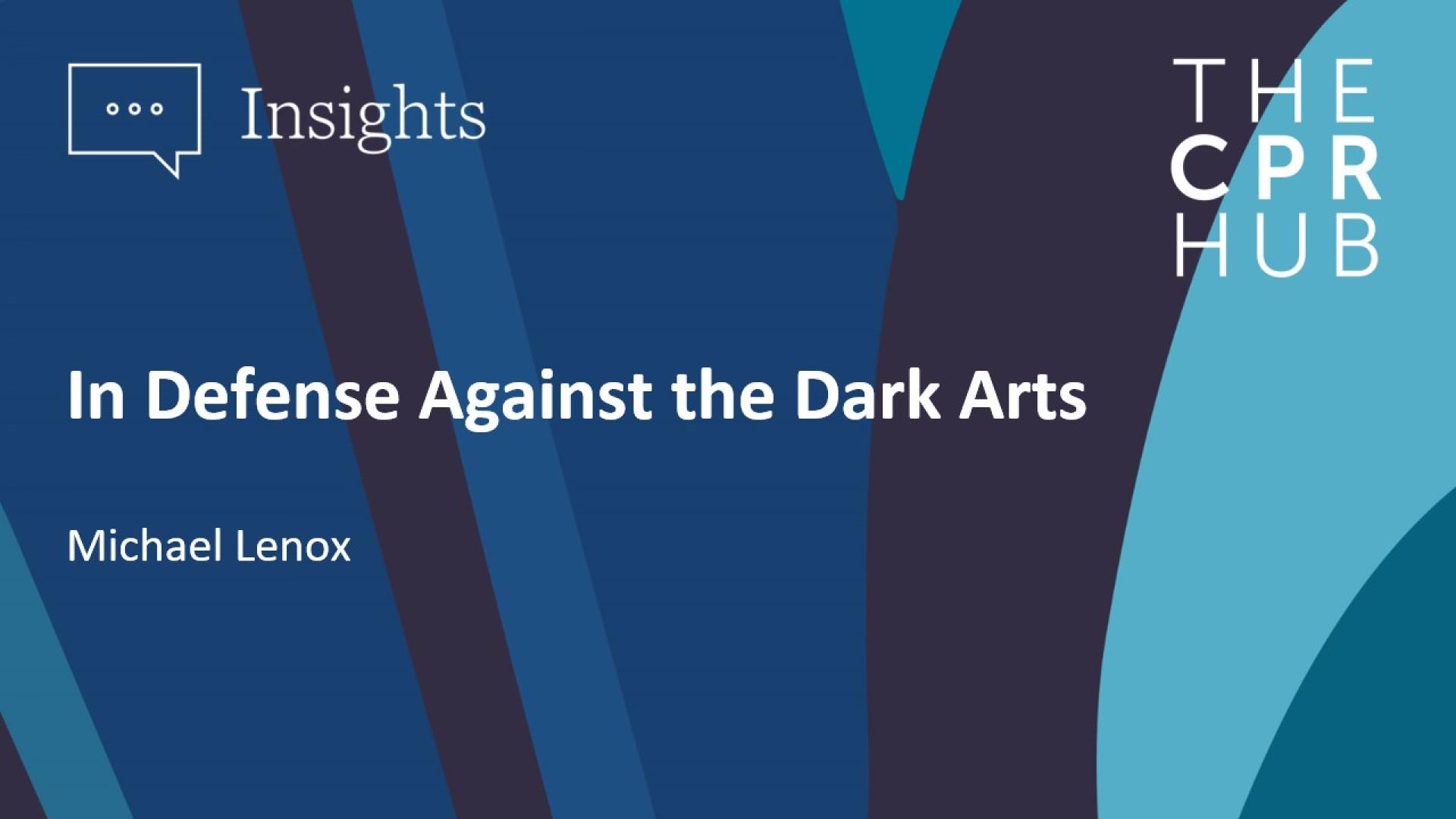 In Defense Against the Dark Ages